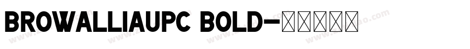 BrowalliaUPC Bold字体转换